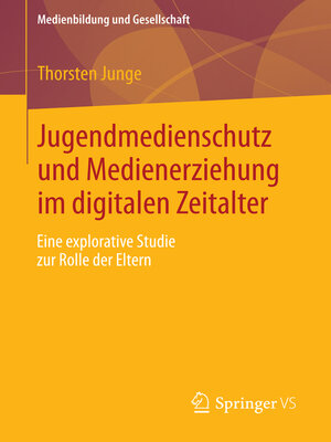 cover image of Jugendmedienschutz und Medienerziehung im digitalen Zeitalter
